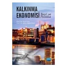 KALKINMA EKONOMISI TEORI VE POLITIKA - ERGÜL HAN;AYTEN AYŞEN KAYA (ISBN:9786051332123)