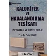 Kalorifer ve Havalandırma Tesisatı - Fethi Halıcı