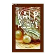 KALP ALEMI - KALBIN SALIH AMELLERI - 2 - SIRACEDDIN ÖNLÜER