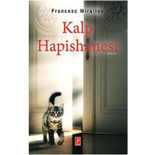 Kalp Hapishanesi - Francesc Miralles