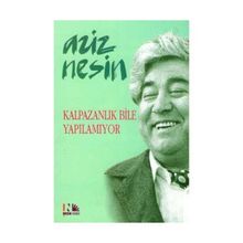 Kalpazanlık Bile Yapılamıyor - Aziz Nesin