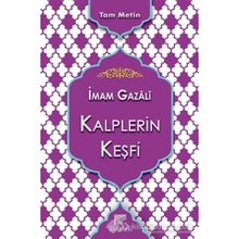 Kalplerin Keşfi - İmam Gazali