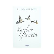 Kambur Güvercin - Elif Gamze Bozo