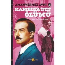 Kamelya'nın Ölümü - Amanvermez Avni 2 - Beyan Yayınları