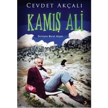 KAMIŞ ALI - CEVDET AKÇALI