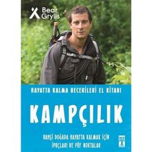 Kampçılık - Hayatta Kalma Becerileri El Kitabı - Bear Grylls