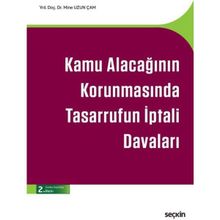 Kamu Alacağının Korunmasında Tasarrufun İptali Davaları - Mine Uzun Çam