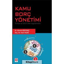Kamu Borç Yönetimi Türkiye ve Oecd Ülke Uygulamaları - Fazlı Yıldız
