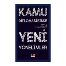 Kamu Diplomasisinde Yeni Yaklaşımlar ve Örnekler - Gaye Aslı Sancar