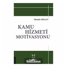 Kamu Hizmeti Motivasyonu - Mustafa Arslan