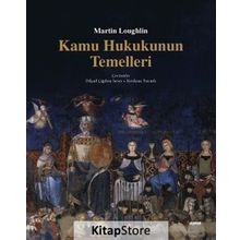 Kamu Hukukunun Temelleri - Martin Loughlin