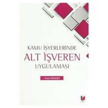 KAMU İŞYERLERINDE ALT İŞVEREN UYGULAMASI - YUSUF GÜLEŞÇI
