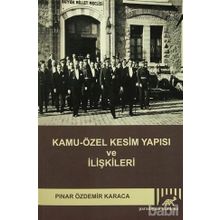 KAMU-ÖZEL KESIM YAPISI VE İLIŞKILERI - PINAR ÖZDEMIR KARACA