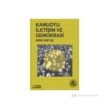KAMUOYU İLETİŞİM VE DEMOKRASI - ARSEV BEKTAŞ