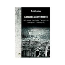 Kamusal Alan ve Medya - Erdal Dağtaş