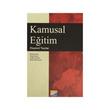 KAMUSAL EĞITIM ELEŞTIREL YAZILAR - NEJLA KURUL;TUĞBA ÖZTÜRK;İHSAN METINNAM