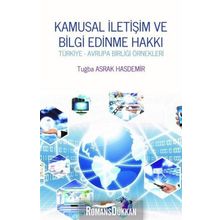 Kamusal Iletişim Ve Bilgi Edinme Hakkı - Tuğba Asrak Hasdemir