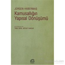 KAMUSALLIĞIN YAPISAL DÖNÜŞÜMÜ - JÜRGEN HABERMAS
