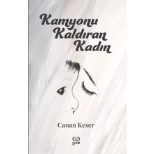 Kamyonu Kaldıran Kadın Canan Keser