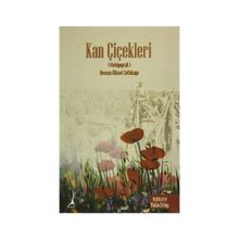Kan Çiçekleri Otobiyografi - Ressam Hikmet Çetinkaya - Tekin Ertuğ