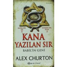 KANA YAZILAN SIR - BABIL'IN GENI - ALEX CHURTON