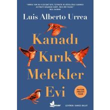 Kanadı Kırık Melekler Evi - Luis Alberto Urrea