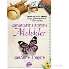 KANATLARINI ARAYAN MELEKLER - RAEANNE THAYNE