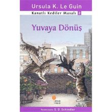 Kanatlı Kediler Masalı 2 Yuvaya Dönüş - Ursula Kroeber Le Guin