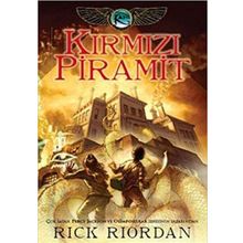 Kane Günceleri 1 Kırmızı Piramit - Rick Riordian