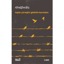 Kanes Yayınları Topla Yüreğini Gidelim Buradan
