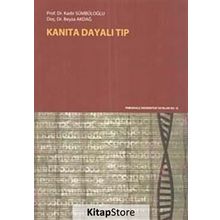 Kanıta Dayalı Tıp - Kadir Sümbüloğlu