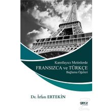 Kanıtlayıcı Metinlerde Fransızca ve Türkçe Bağlama Öğeleri - Dr. İrfan Ertekin