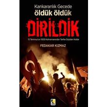 Kankaranlık Gecede Öldük Öldük Dirildik - Fedakar Kızmaz