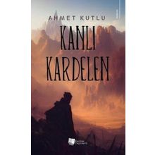 Kanlı Kardelen - Ahmet Kutlu