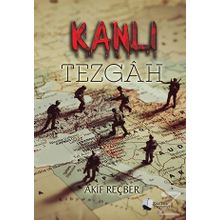 Kanlı Tezgah - Akif Reçber