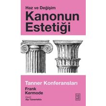 Kanonun Estetiği: Haz ve Değişim - Ketebe Yayınları