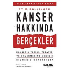 Kanser Hakkında Gerçekler - Ty M. Bollinger