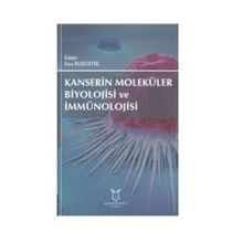 Kanserin Moleküler Biyolojisi Ve İmmünolojisi