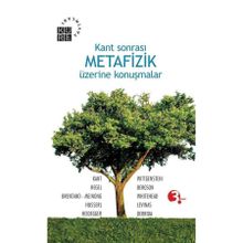 Kant Sonrası Metafizik Üzerine Konuşmalar - Küre Yayınları