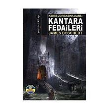Kantara Fedaileri - James Boschert