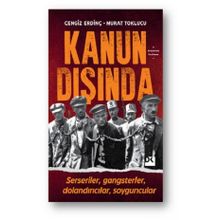 Kanun Dışında - Cengiz Erdinç , Murat Toklucu