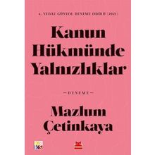 Kanun Hükmünde Yalnızlıklar - Mazlum Çetinkaya