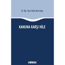 Kanuna Karşı Hile Hakkı Mert Doğu