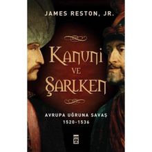 KANUNI VE ŞARLKEN AVRUPA UĞRUNA SAVAŞ 1520 - 1536 - JAMES RESTON