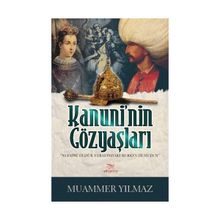 Kanuni’nin Gözyaşları - Muammer Yılmaz