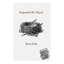 Kapanda Bir Hayal - Burcu Ünlü