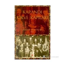 KAPANDI KIRVE KAPILARI - HAGOP MINTZURI