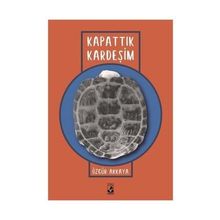 Kapattık Kardeşim / Özgür Akkaya / Küsurat Yayınları