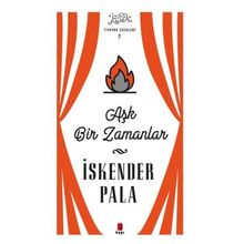 Kapı Yayınları Aşk Bir Zamanlar Tiyatro Eserleri 7