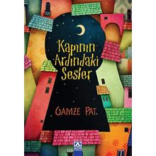 Kapının Ardındaki Sesler - Gamze Pat